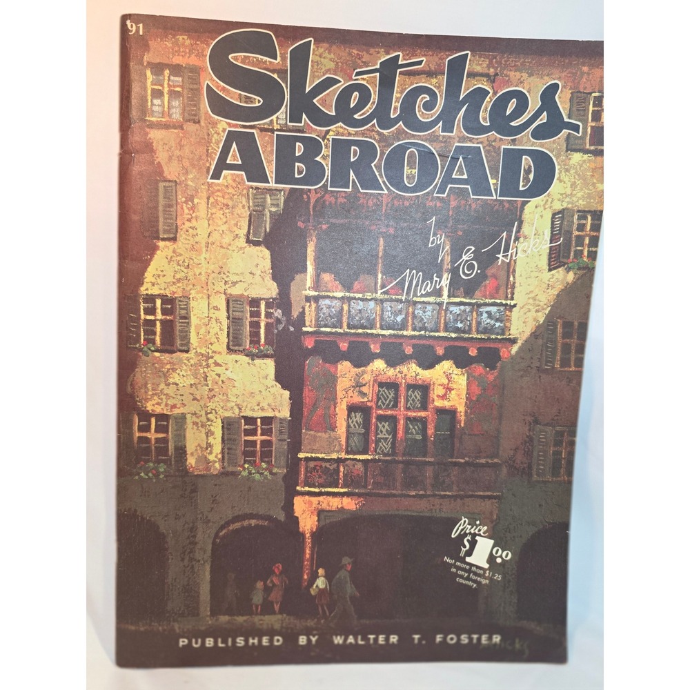 Sketches Abroad Mary E Hicks Walter T Foster Art Instruction Book Vintage 91